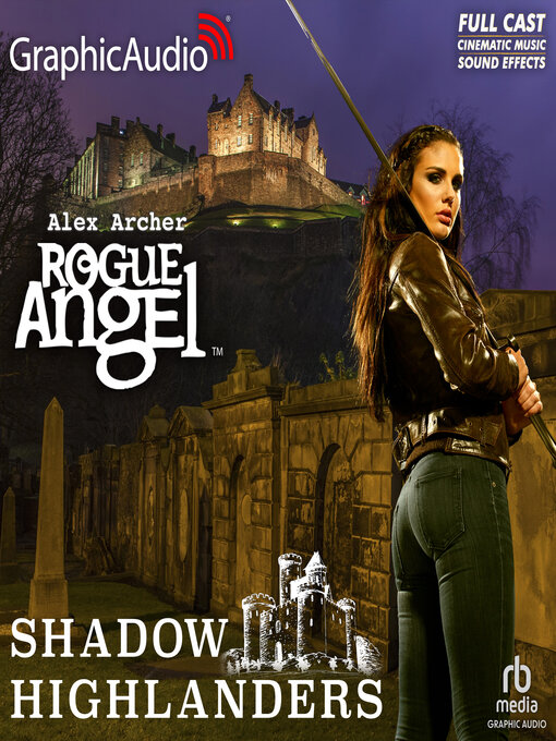 Title details for Shadow Highlanders [Dramatized Adaptation] by Alex Archer - Available